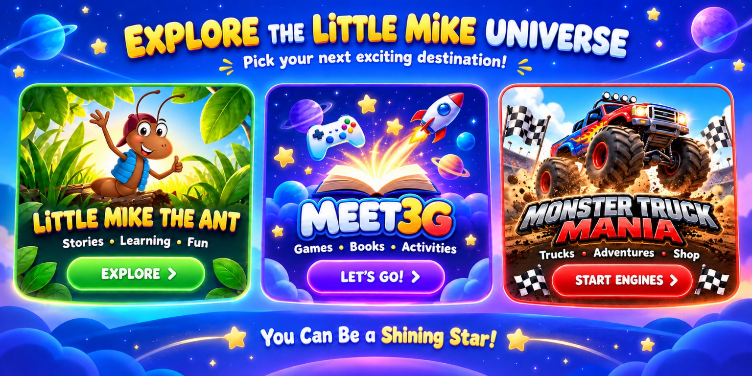 Explore the Little Mike Universe: Little Mike the Ant, MEET3G and Monster Truck Mania